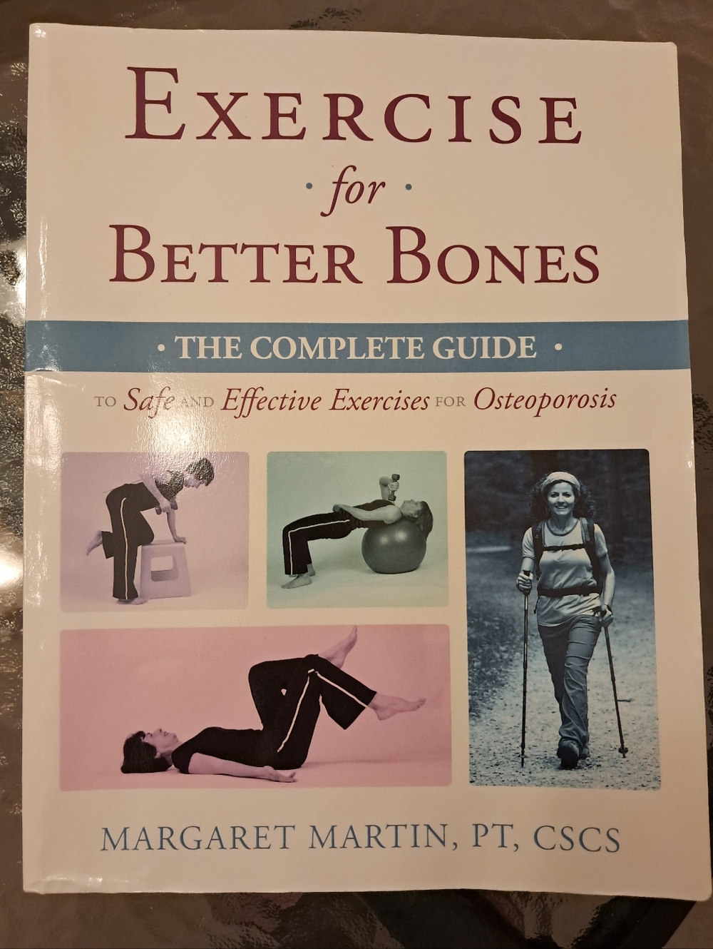Exercise for Better Bones- The Complete Guide To safe & effective exercises